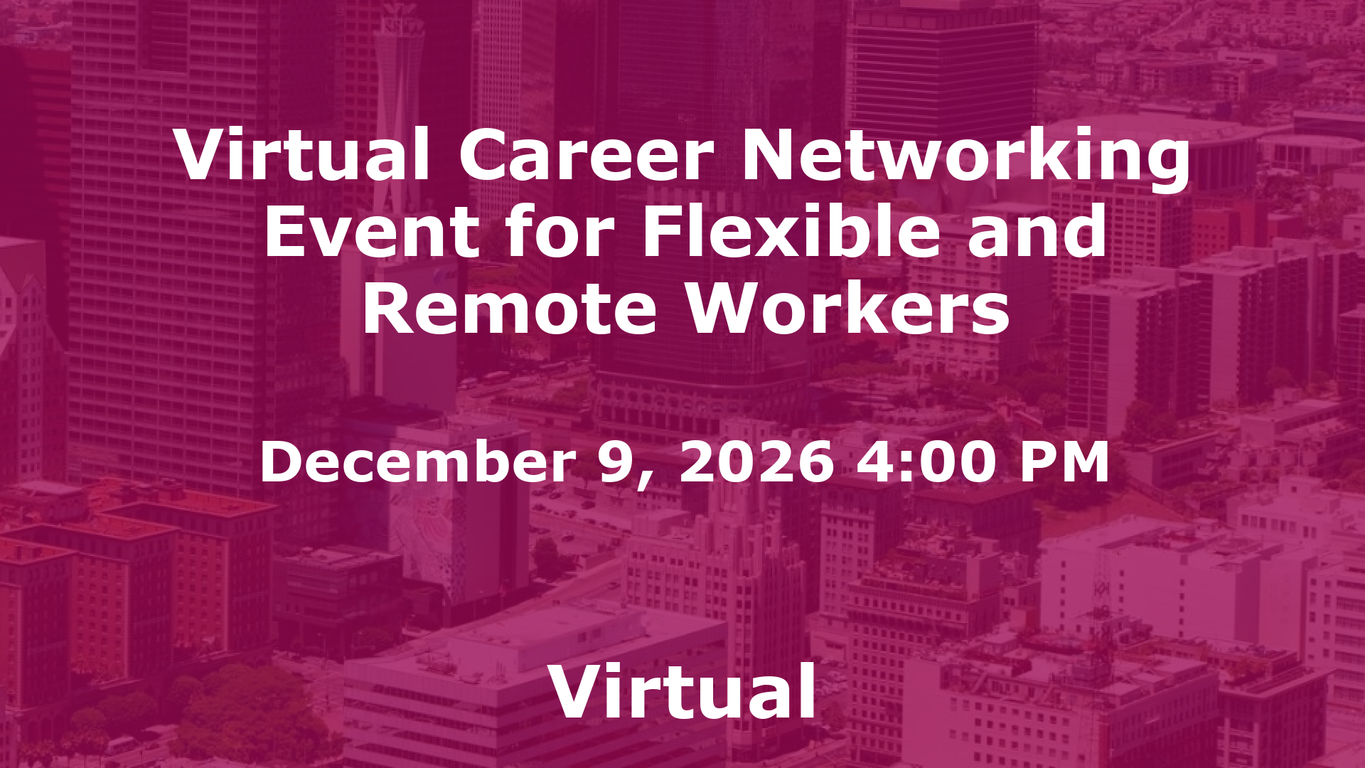 Virtual Career Networking Event for Flexible and Remote Workers event image